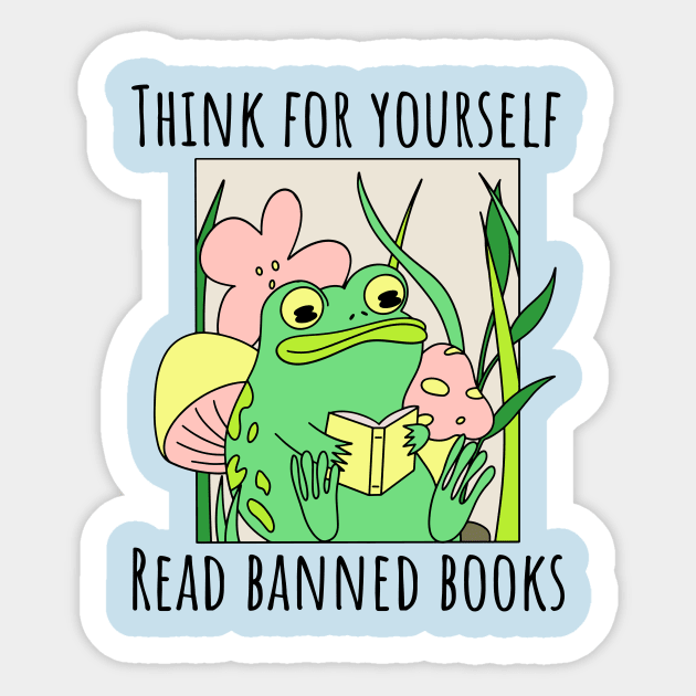 Think For Yourself Read Banned Books Sticker by Banned Books Club